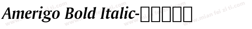 Amerigo Bold Italic字体转换